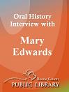 Oral History Interview With: Mary Edwards